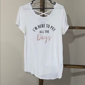 Cross Back “I’m Here To Pet All The Dogs” T-Shirt